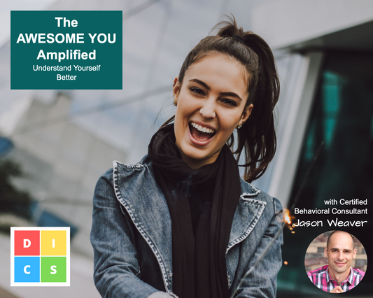 The AWESOME YOU Amplified: DISC Personality Test & Personalized Explanation Video